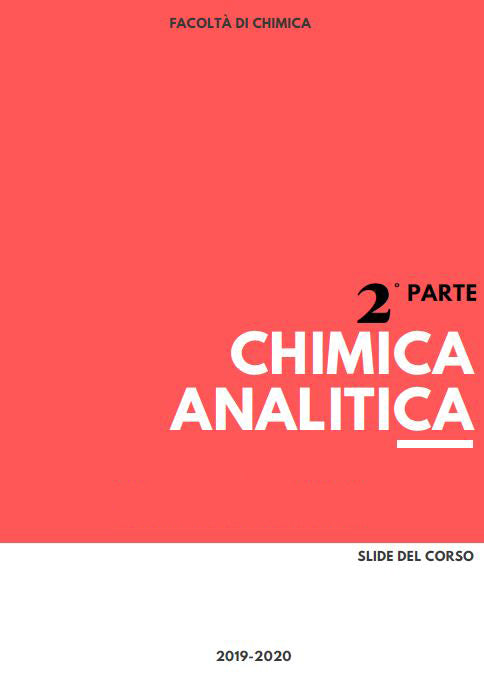 CHIMICA ANALITICA 2° PARTE CORSO A e B - SLIDE DEL CORSO