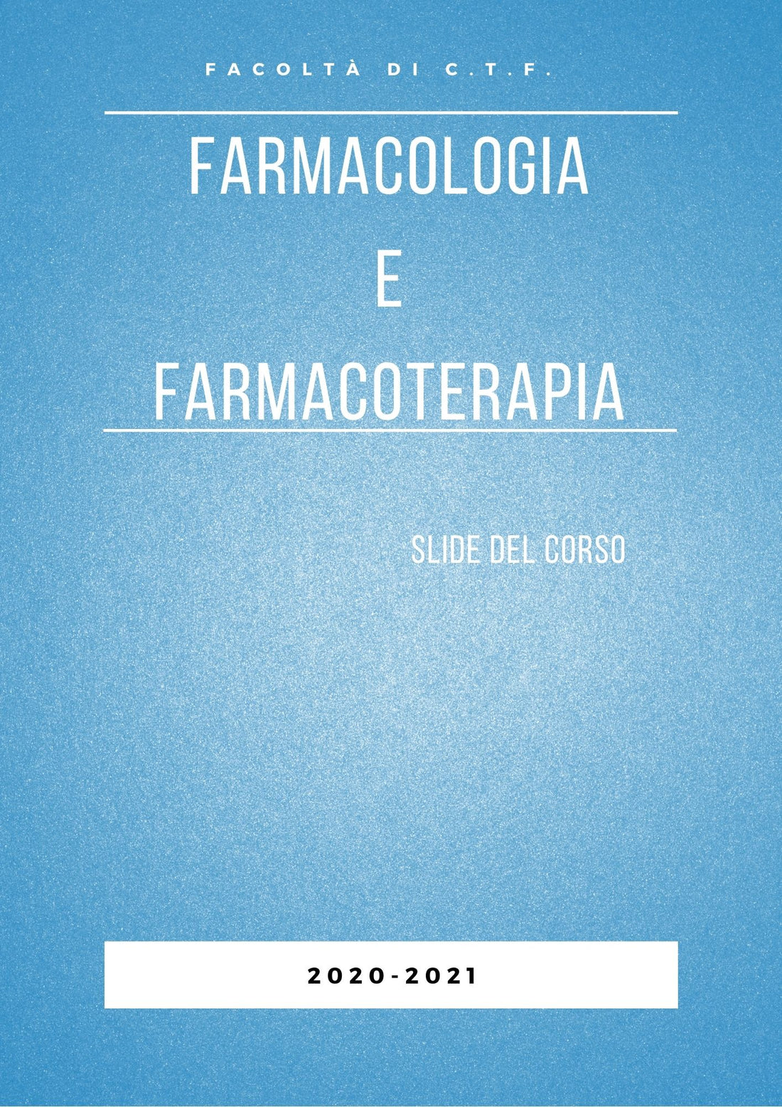 Farmacologia e Farmacoterapia - Parte 3 - C.T.F.