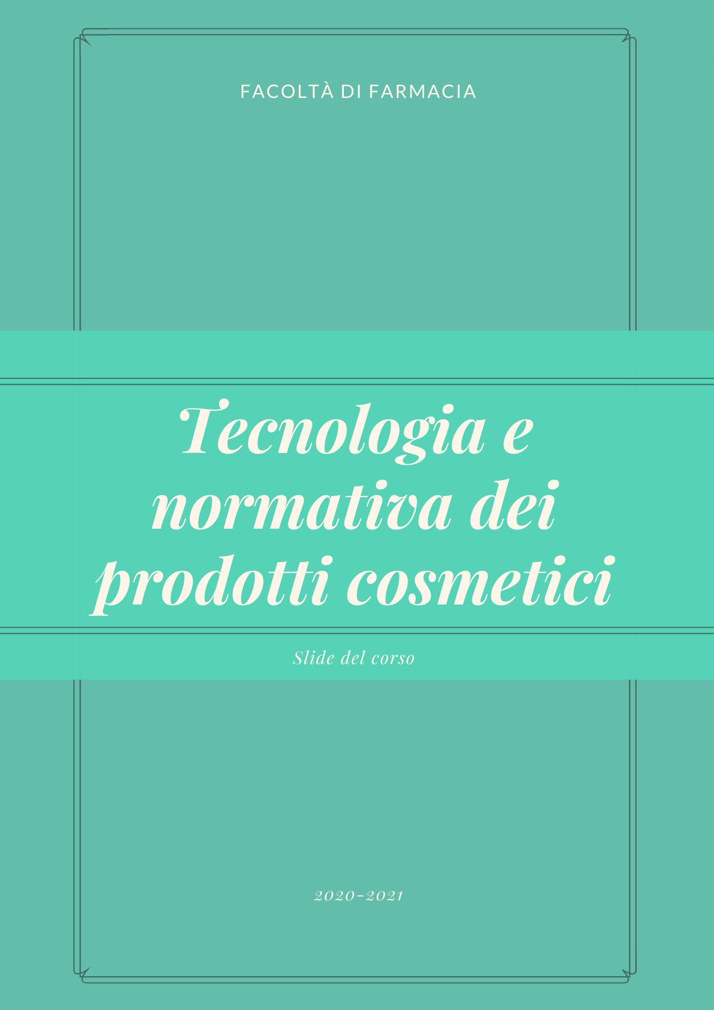 Tecnologie e Normativa dei prodotti cosmetici - Slide - Farmacia