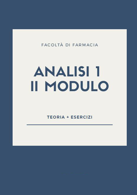 Analisi 1 Mod. 2 - Teoria + esercizi