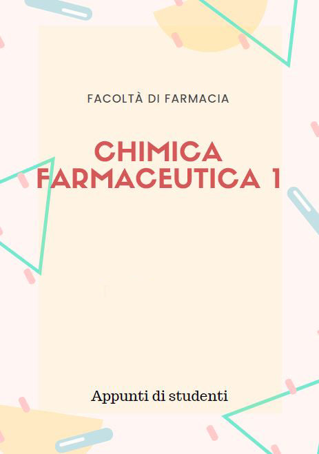 Chimica Farmaceutica 1 - Appunti
