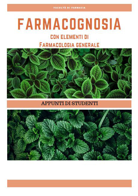 Farmacognosia con elementi di farmacologia generale - Appunti